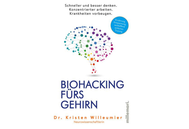 Biohacking fürs Gehirn by Dr Kristen Willeumier, published by Millemari.
